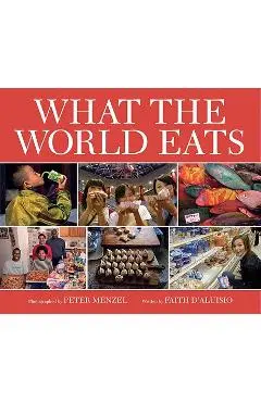 What the World Eats - Faith D'aluisio