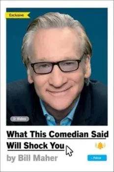 What This Comedian Said Will Shock You, Hardback/Bill Maher