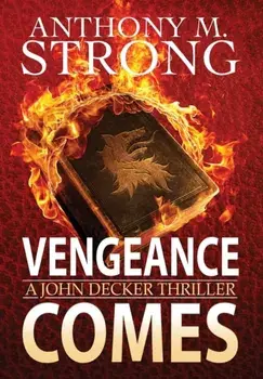 What Vengeance Comes, Hardcover/Anthony Strong