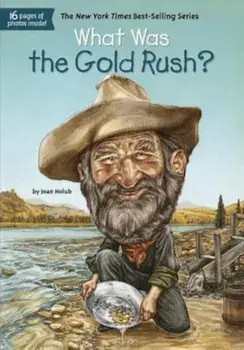 What Was the Gold Rush', Paperback/Joan Holub