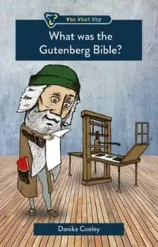 What was the Gutenberg Bible?, Paperback/Danika Cooley