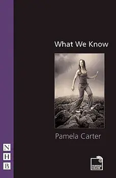 What We Know, Paperback/pamela carter