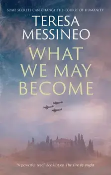 What We May Become. Main - Large Print, Hardback/Teresa Messineo
