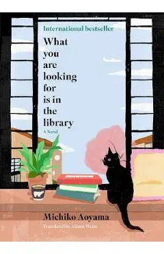 What You Are Looking for Is in the Library - Michiko Aoyama