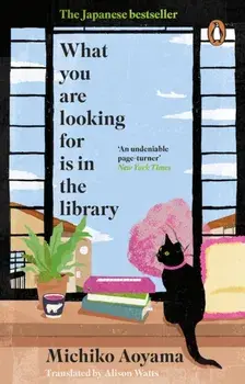 What You Are Looking for is in the Library, Paperback/Michiko Aoyama
