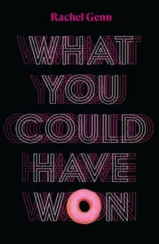 What You Could Have Won, Paperback/Rachel Genn