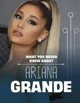 What You Never Knew About Ariana Grande, Hardback/Mari Schuh