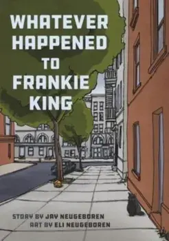 Whatever Happened to Frankie King, Paperback/Jay Neugeboren