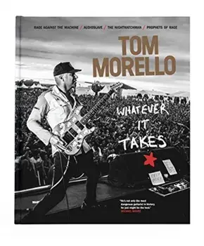 Whatever It Takes, Hardback/Tom Morello