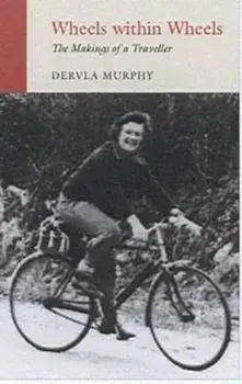Wheels within Wheels, Paperback/Dervla Murphy