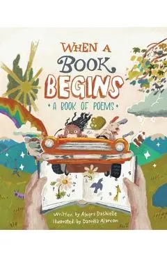 When a Book Begins - Daniela Alarcon