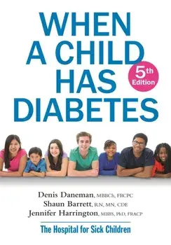 When A Child Has Diabetes. 5 ed, Paperback/Jennifer Harrington