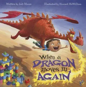When a Dragon Moves in Again, Hardcover/Jodi Moore