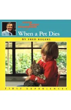 When a Pet Dies - Fred Rogers