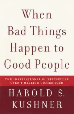 When Bad Things Happen to Good People - Harold S. Kushner