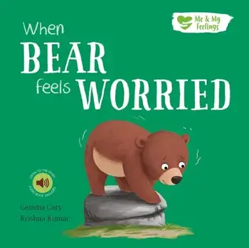 When Bear Feels Worried/Gemma Cary