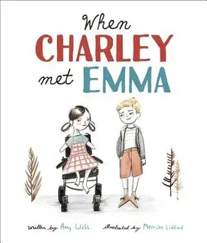 When Charley Met Emma, Hardcover/Amy Webb