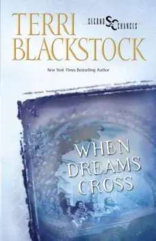When Dreams Cross, Paperback/Terri Blackstock