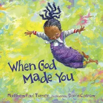 When God Made You, Hardcover/Matthew Paul Turner