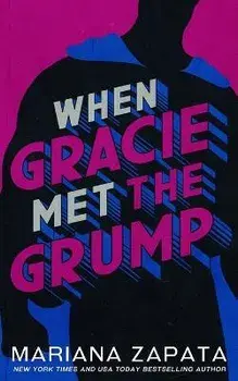 When Gracie Met The Grump, Paperback/Mariana Zapata