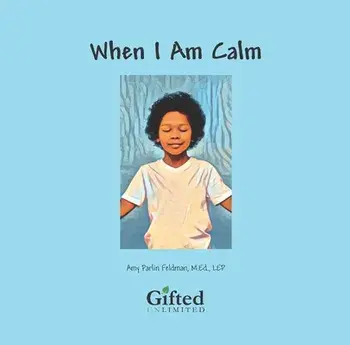 When I Am Calm, Paperback/Amy Parlin Feldman