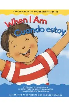 When I Am/Cuando Estoy - Gladys Rosa Mendoza