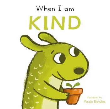 When I am Kind, Board book/Child's Play