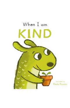 When I Am Kind - Paula Bowles