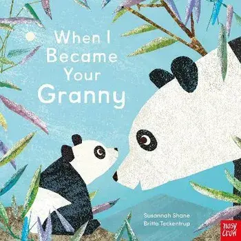 When I Became Your Granny, Paperback/Susannah Shane