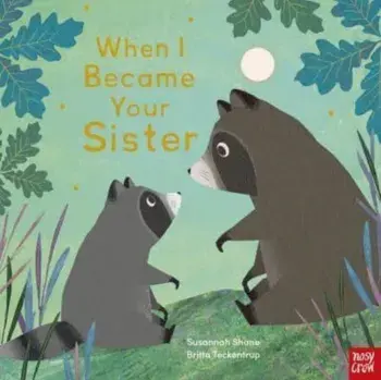 When I Became Your Sister, Hardback/Susannah Shane
