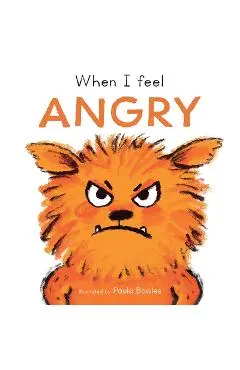 When I Feel Angry - Paula Bowles
