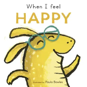 When I Feel Happy, Board book/Child's Play