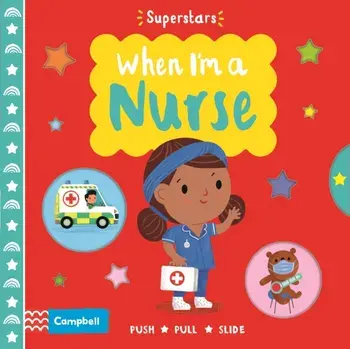 When I'm a Nurse, Board book/Campbell Books