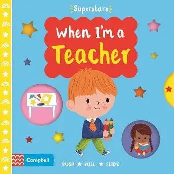 When I'm a Teacher, Board book/Campbell Books