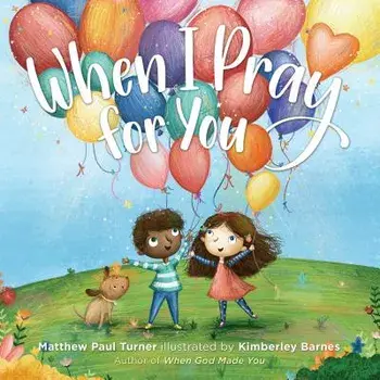 When I Pray for You, Hardcover/Matthew Paul Turner