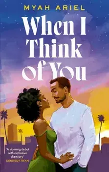 When I Think of You. the perfect second chance Hollywood romance, Paperback/Myah Ariel