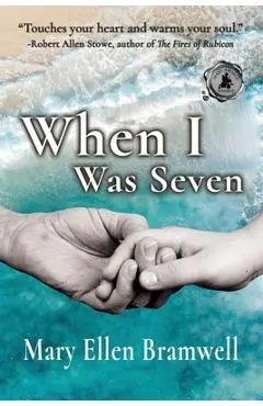 When I Was Seven - Mary Ellen Bramwell