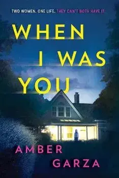 When I Was You, Paperback/Amber Garza
