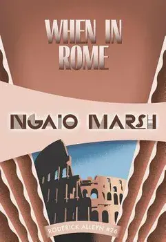 When in Rome: Inspector Roderick Alleyn #26, Paperback/Ngaio Marsh