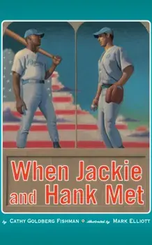 When Jackie and Hank Met, Paperback/Cathy Goldberg Fishman
