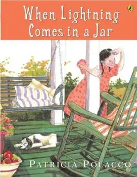 When Lightning Comes in a Jar, Paperback/Patricia Polacco