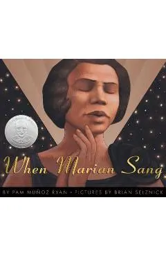 When Marian Sang: The True Recital of Marian Anderson - Pam Munoz Ryan