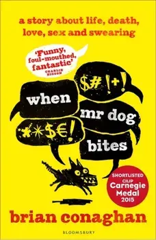 When Mr Dog Bites, Paperback/Brian Conaghan