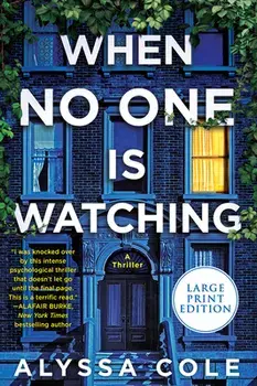 When No One Is Watching: A Thriller, Paperback/Alyssa Cole
