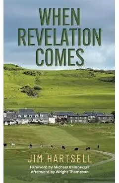 When Revelation Comes - Jim Hartsell