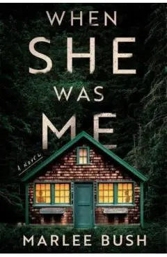 When She Was Me - Marlee Bush