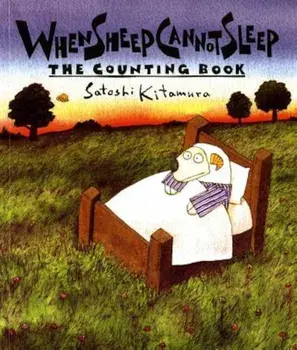 When Sheep Cannot Sleep: The Counting Book, Paperback/Satoshi Kitamura