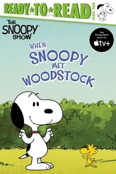 When Snoopy Met Woodstock: Ready-To-Read Level 2, Paperback/Charles M. Schulz