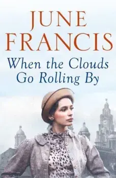 When the Clouds Go Rolling By, Paperback/June Francis