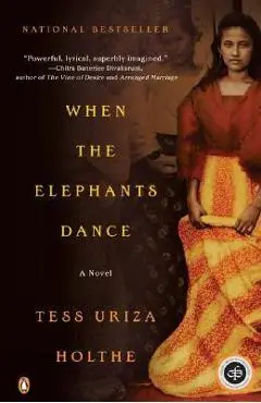 When the Elephants Dance - Tess Uriza Holthe